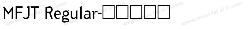 MFJT Regular字体转换